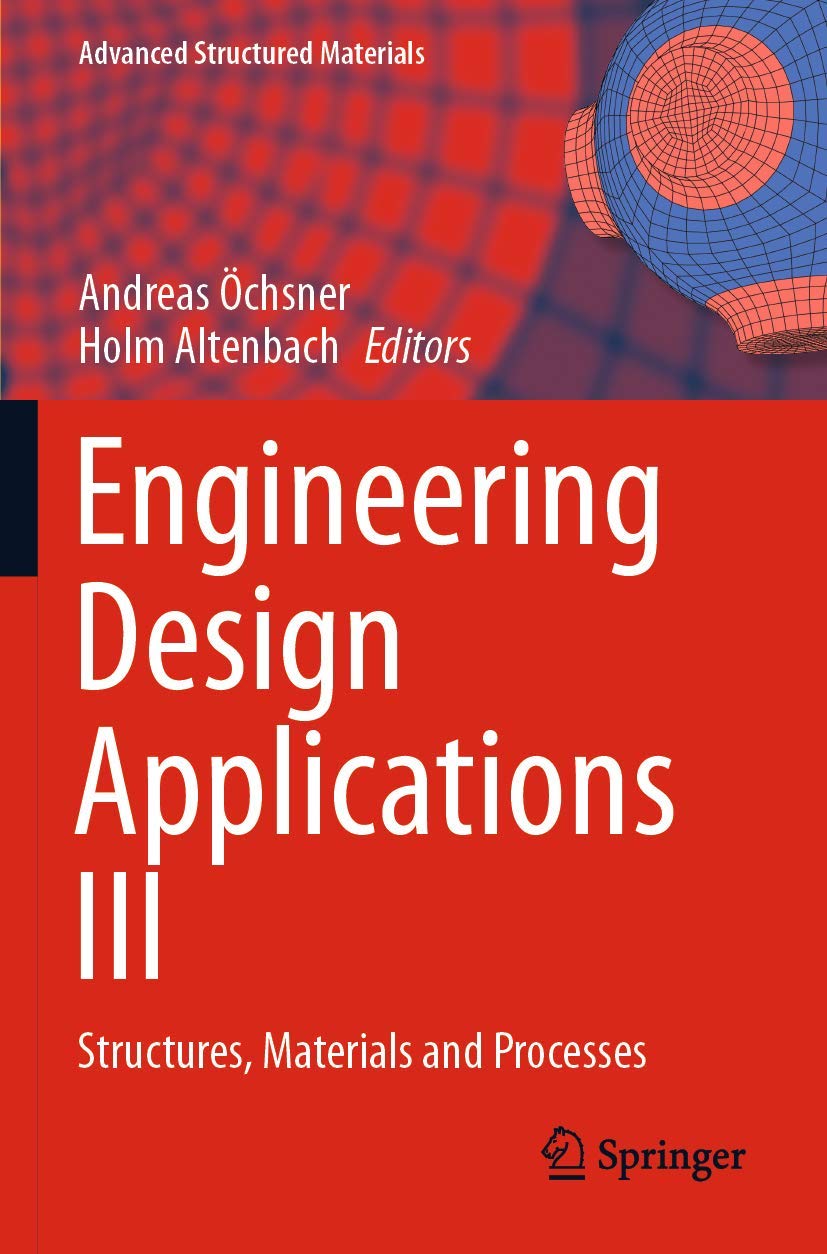 Engineering Design Applications III: Structures, Materials and Processes (Advanced Structured Materials)