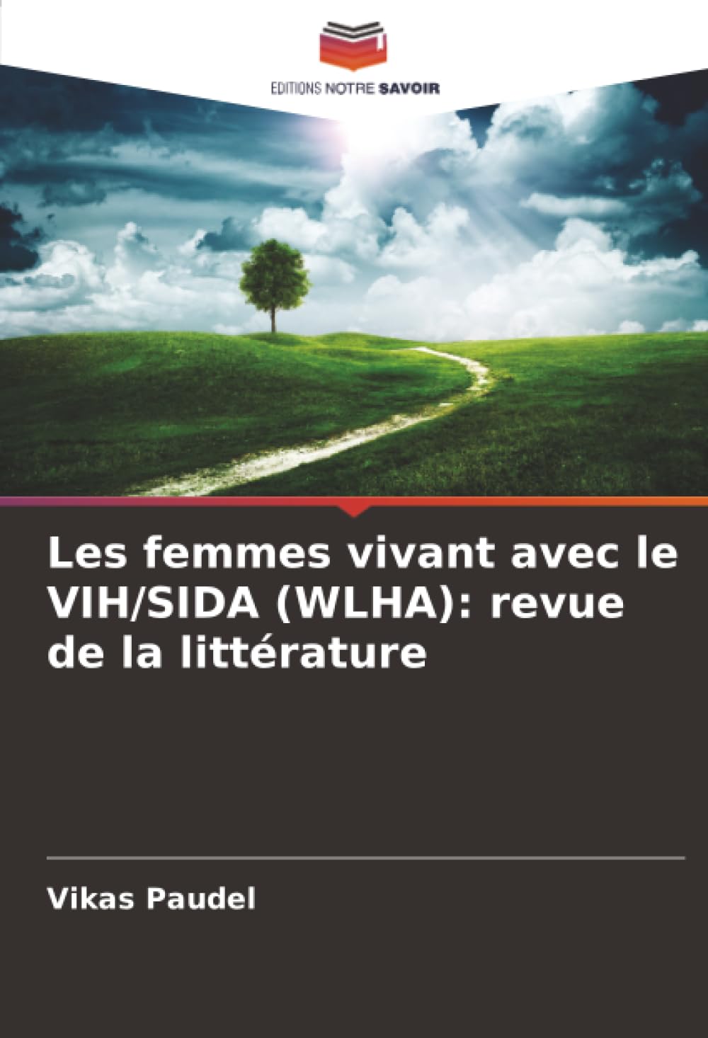 Les femmes vivant avec le VIH/SIDA (WLHA): revue de la littérature