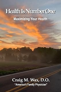 Health Is Number One: Maximizing Your Health