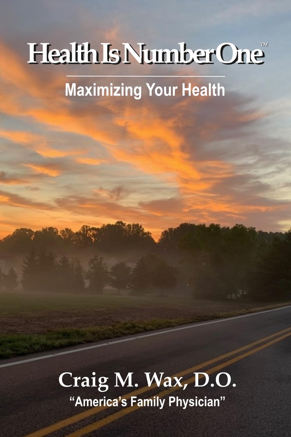 Health Is Number One: Maximizing Your Health      Paperback – September 8, 2025