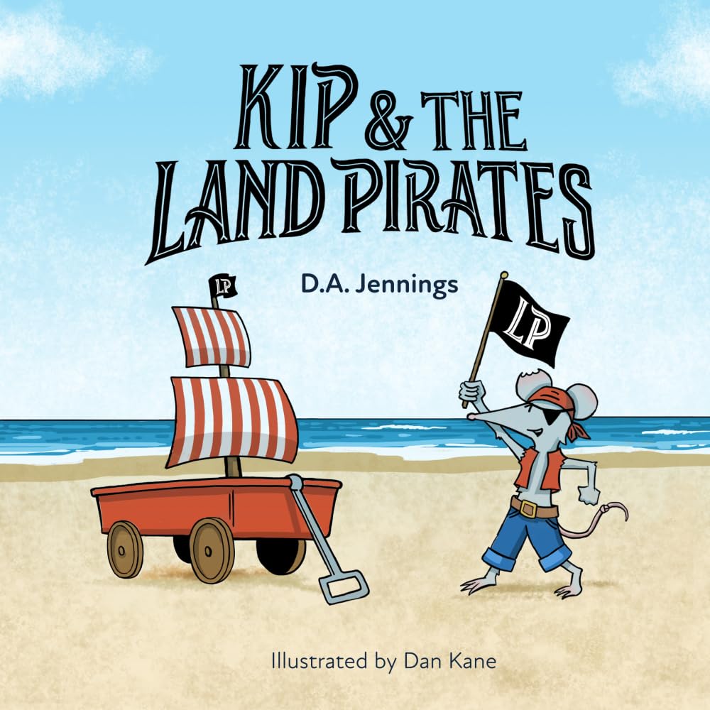 Kip and the Land Pirates (Kip Adventures Series)