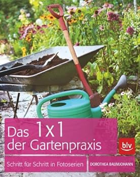Paperback Das 1 x 1 der Gartenpraxis [German] Book