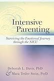 Intensive Parenting: Surviving the Emotional Journey through the NICU