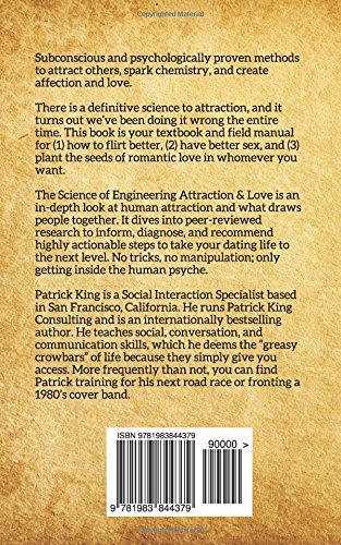 The Science of Engineering Attraction & Love: Flirt, Date, and Mate Using Human Psychology (The Psychology of Social Dynamics)