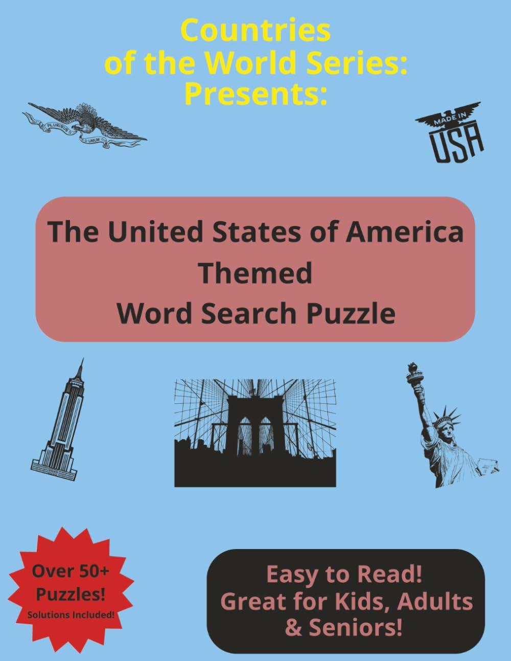 United States of America Themed Word Search Puzzle Book: Over 50+ Puzzles / Easy to Read 8.5"x11" / Great for Kids, Adults & Seniors!