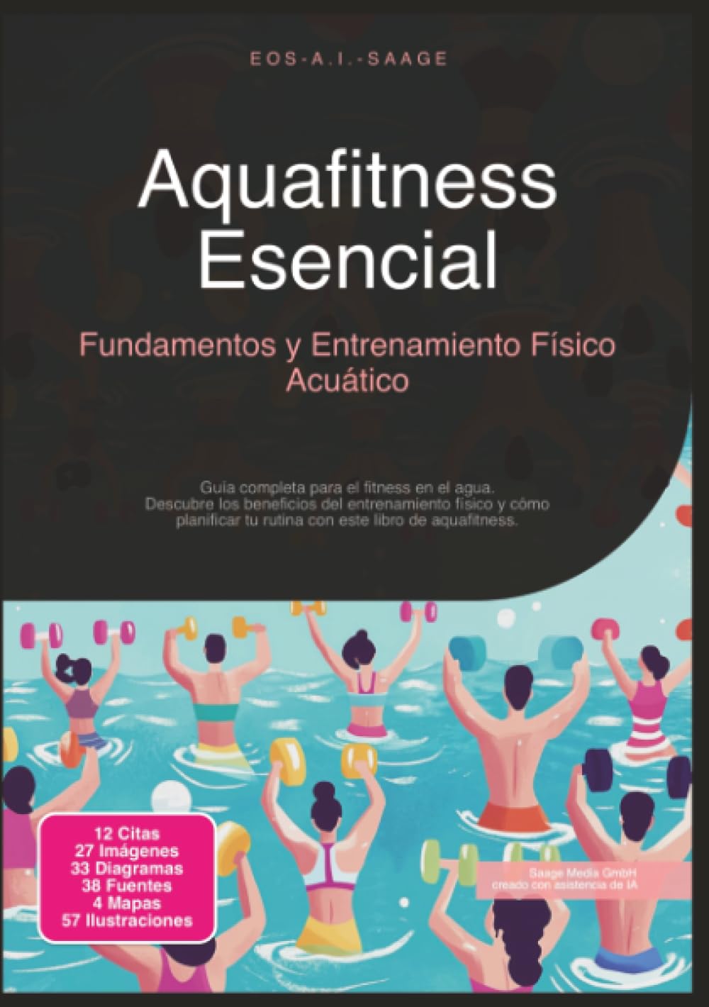 Aquafitness Esencial: Fundamentos y Entrenamiento Físico Acuático (Aptitud física)