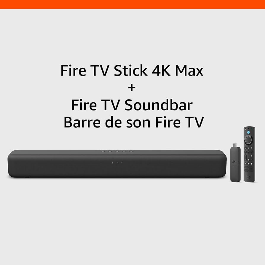 Amazon Fire TV Stick 4K Max with Fire TV Soundbar : Amazon