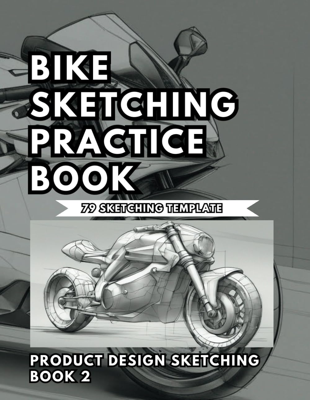 Bike Sketching Practice Book: Product Design sketching book 2