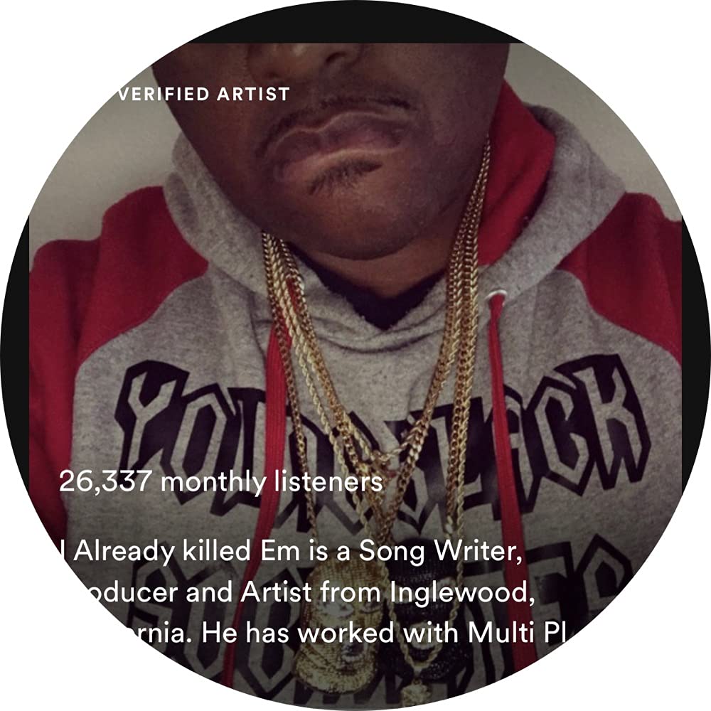 I Already Killed Em