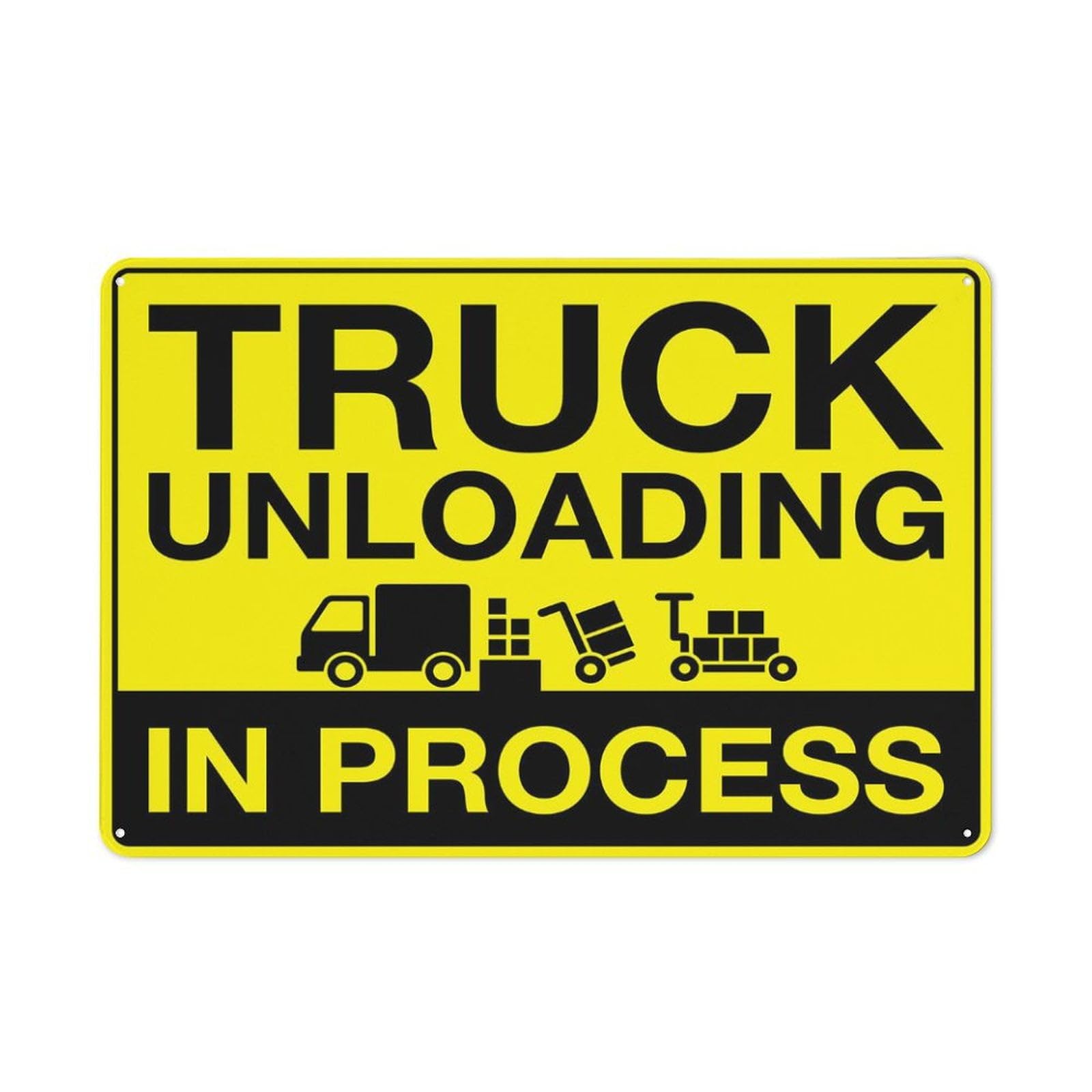 Peiyeety A08 Truck Unloading In Process Sign Outdoor Signs Aluminum 12X16 Inches Uv Ink Printed For House And Business