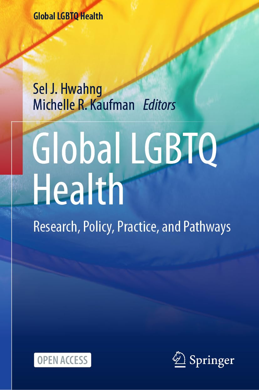 Global LGBTQ Health Research, Policy, Practice, and Pathways (Hardback Book)