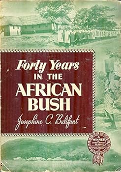 Paperback Forty Years In The African Bush Book