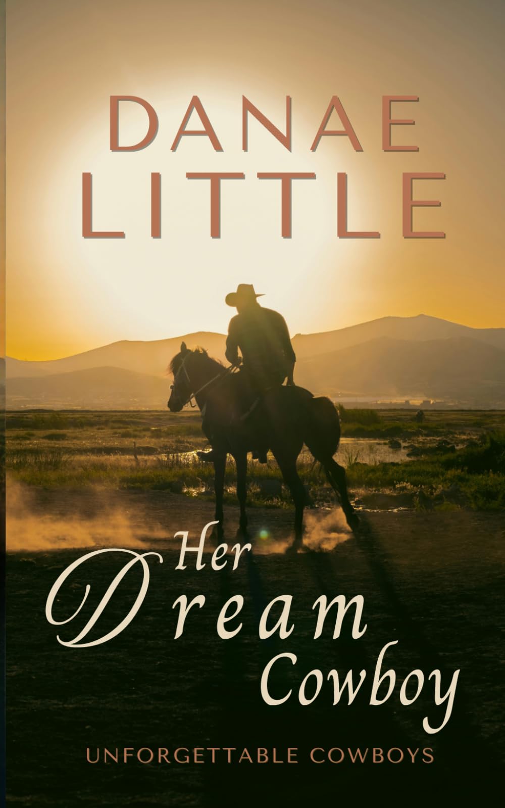 Her Dream Cowboy: 2 (Unforgettable Cowboys)