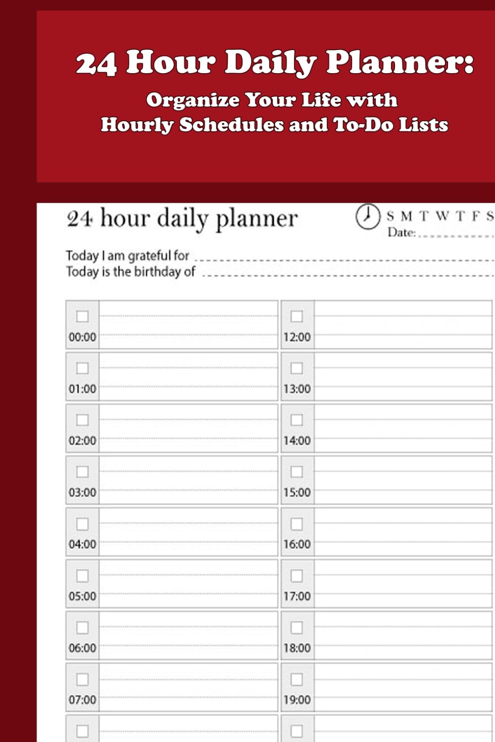 24 Hour Daily Planner: Organize Your Life with Hourly Schedules and To-Do Lists | 6''x9'' |