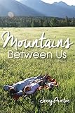 Mountains Between Us