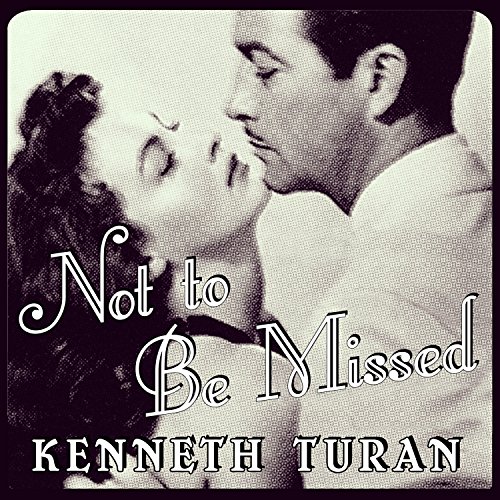 Not to Be Missed (By Kenneth Turan) episode artwork