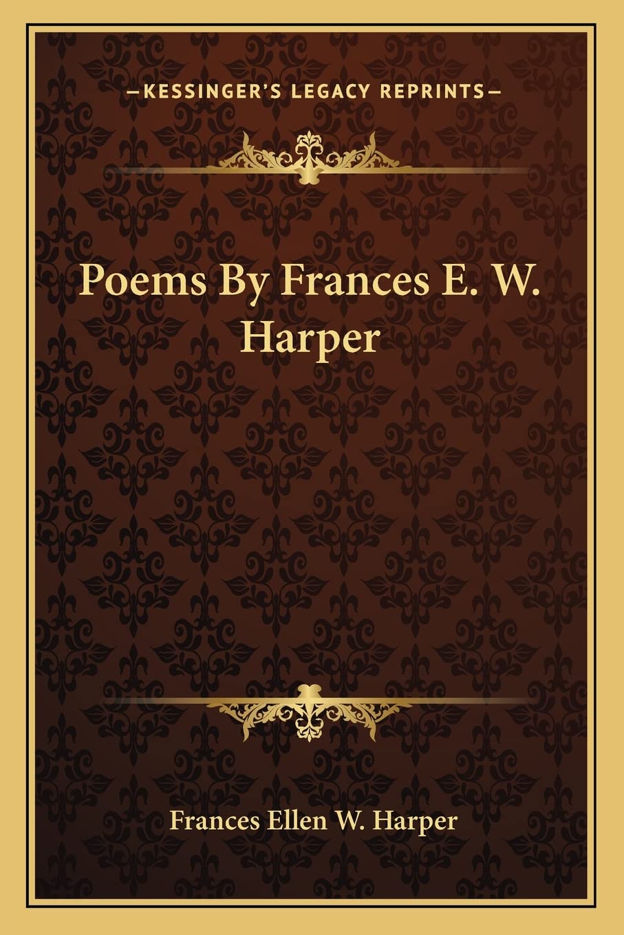 Poems By Frances E. W. Harper