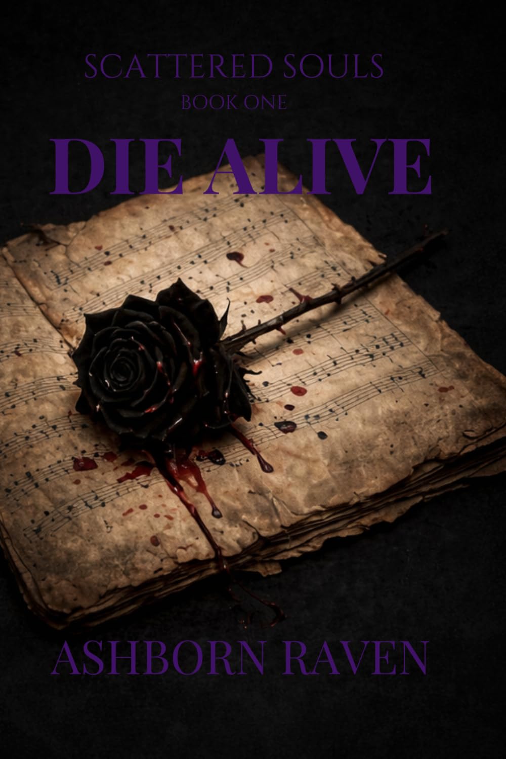 Die Alive: Book one in the Scattered Souls Trilogy: 1