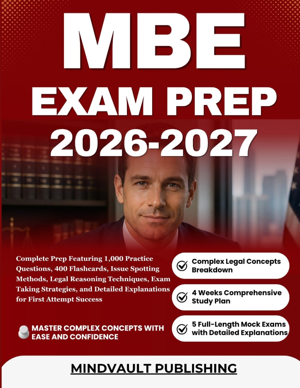 MBE EXAM PREP 2026-2027: Complete Prep Featuring 1,000 Practice Questions, 400 Flashcards, Issue Spotting Methods, Legal Reasoning Techniques, Exam ... Explanations for First Attempt Success