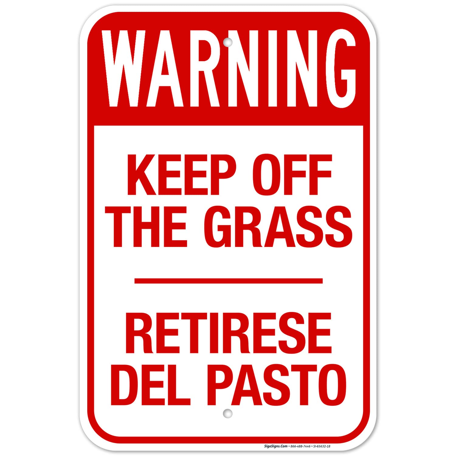 Warning Keep Off The Grass Bilingual Sign, 12x18 Inches, Rust Free .063 Aluminum, Fade Resistant, Made in USA by Sigo Signs