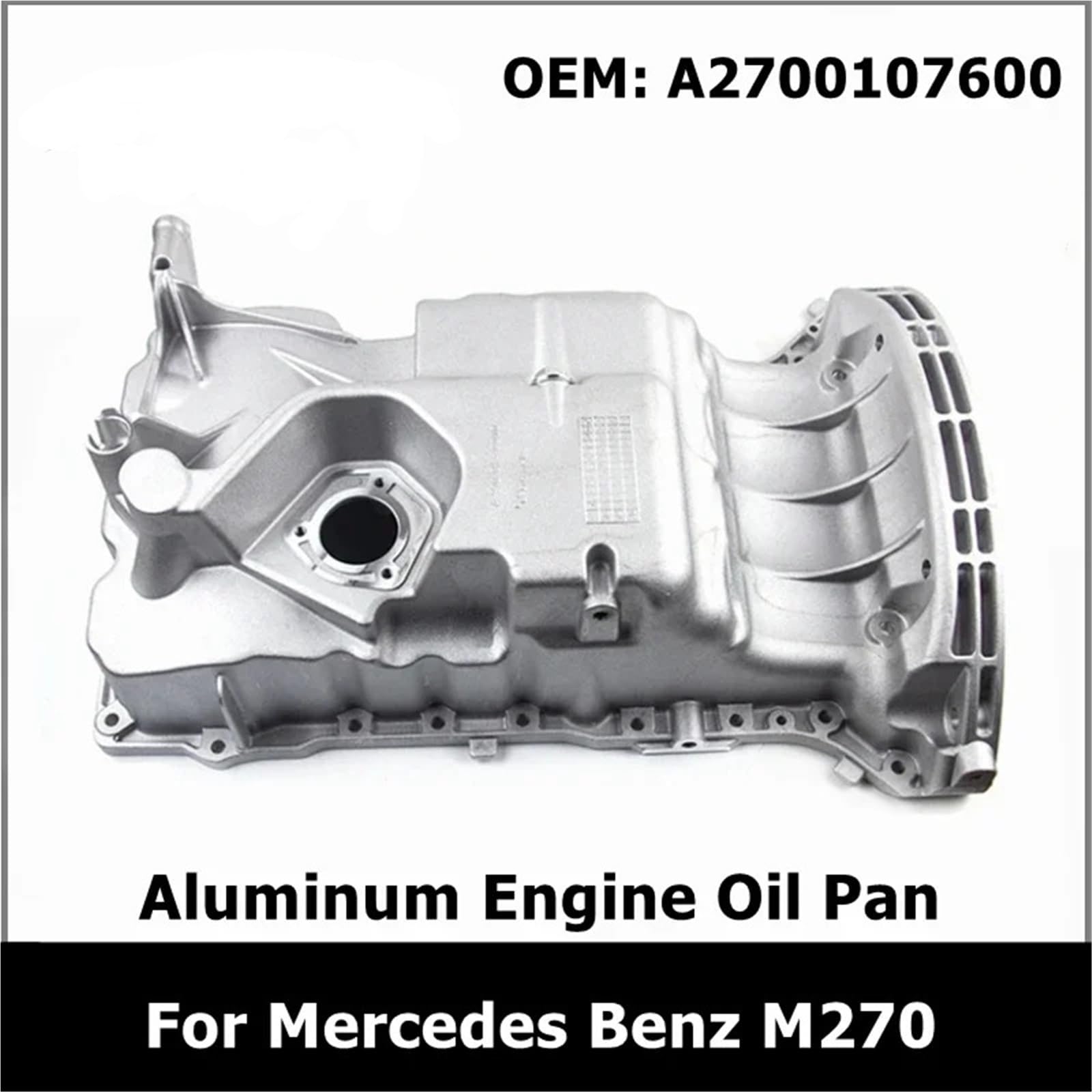 Coppa Dell'olio Motore A2700107600 Coppa delll'olio motore in alluminio per Mercedes per Benz M270 CLA250 sostituzione