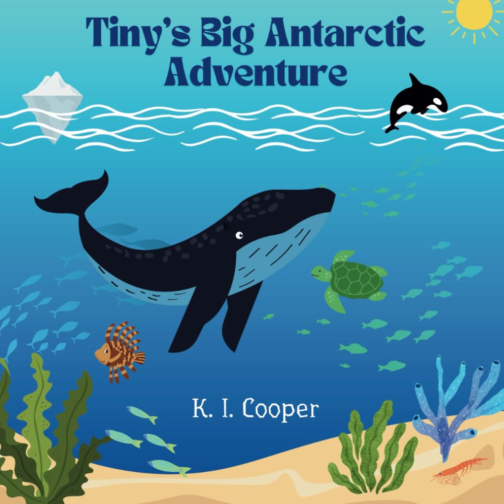 Tiny's Big Antarctic Adventure (Tiny's Big Adventures)