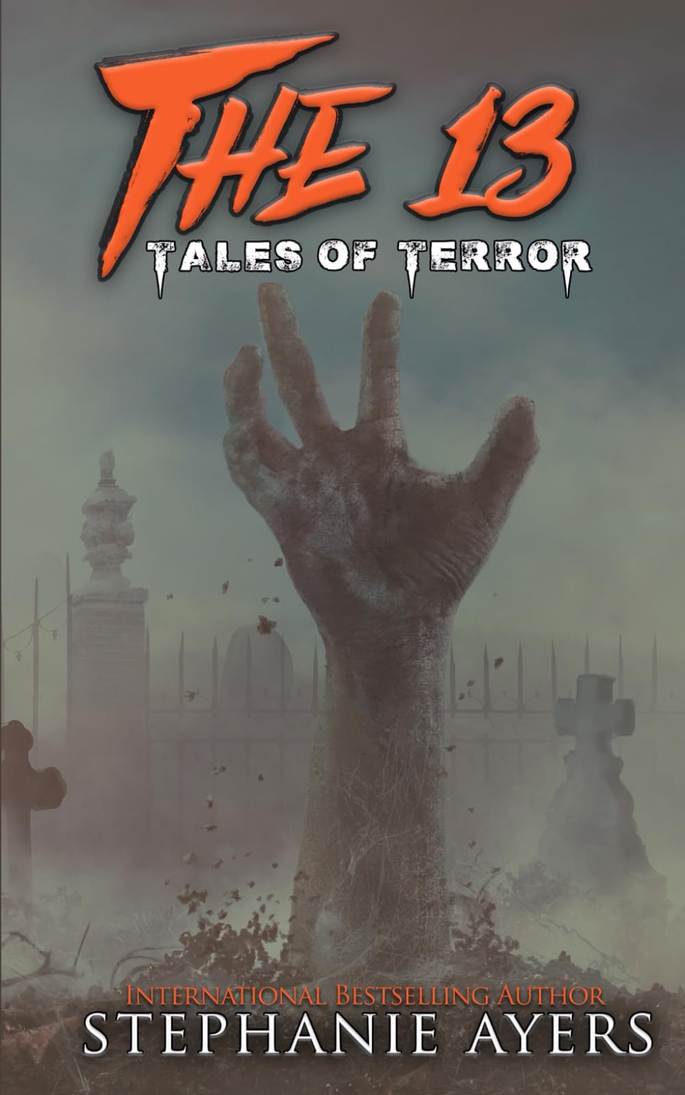 The 13: Tales of Terror (The 13 Horror Tales)