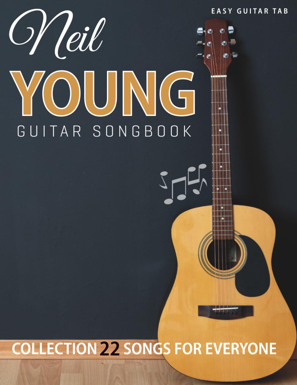 Neil Young Guitar Songbook: Easy Guitar Tab