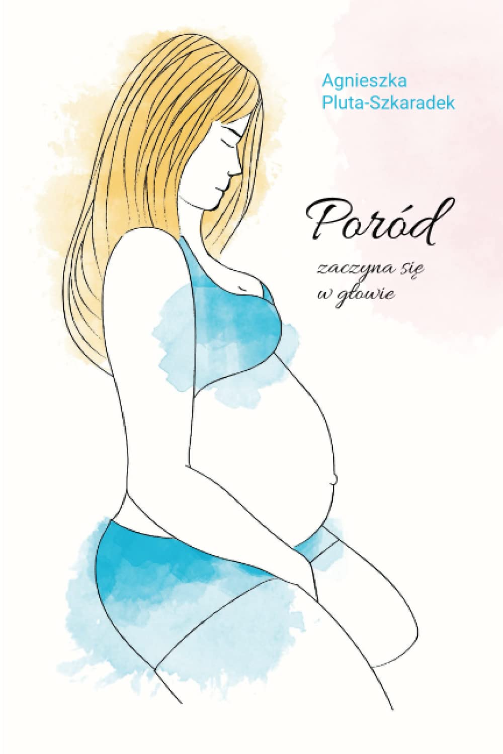Poród zaczyna się w głowie