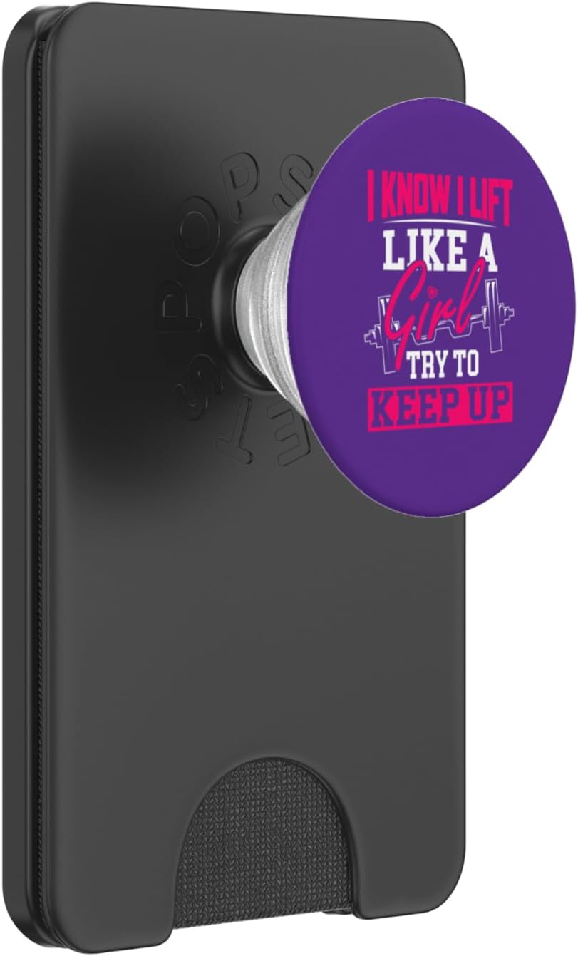 Know I Lift Like A Girl Try to Keep Up Funny Weightlifting PopSockets PopWallet for MagSafe