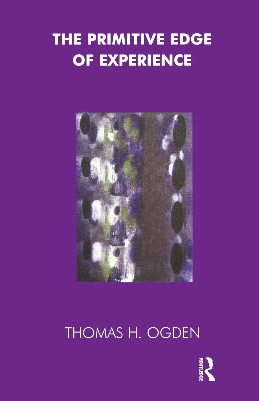 The Primitive Edge of Experience (Maresfield Library)