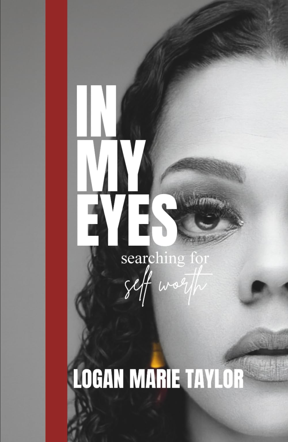 In My Eyes: searching for self worth