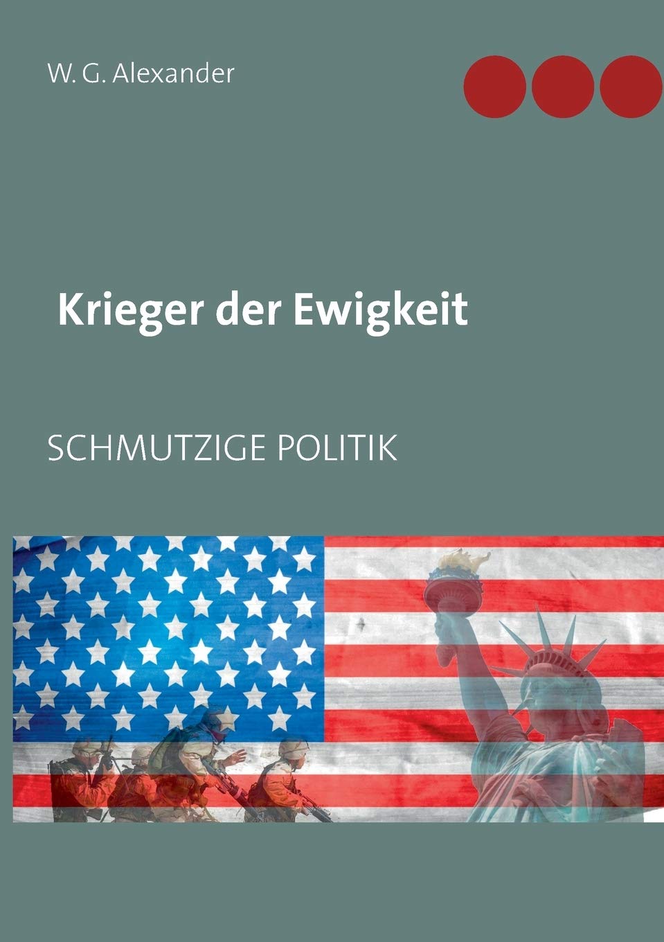 Krieger der Ewigkeit: Schmutzige Politik