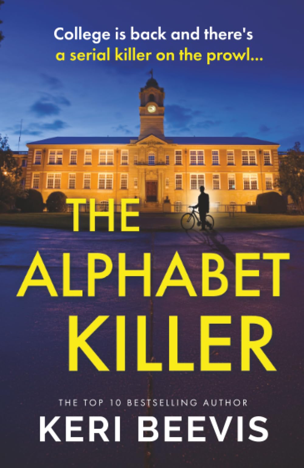 The Alphabet Killer: A heart-pounding serial killer thriller from Keri Beevis (The Detective Rebecca Angell Series, 1)