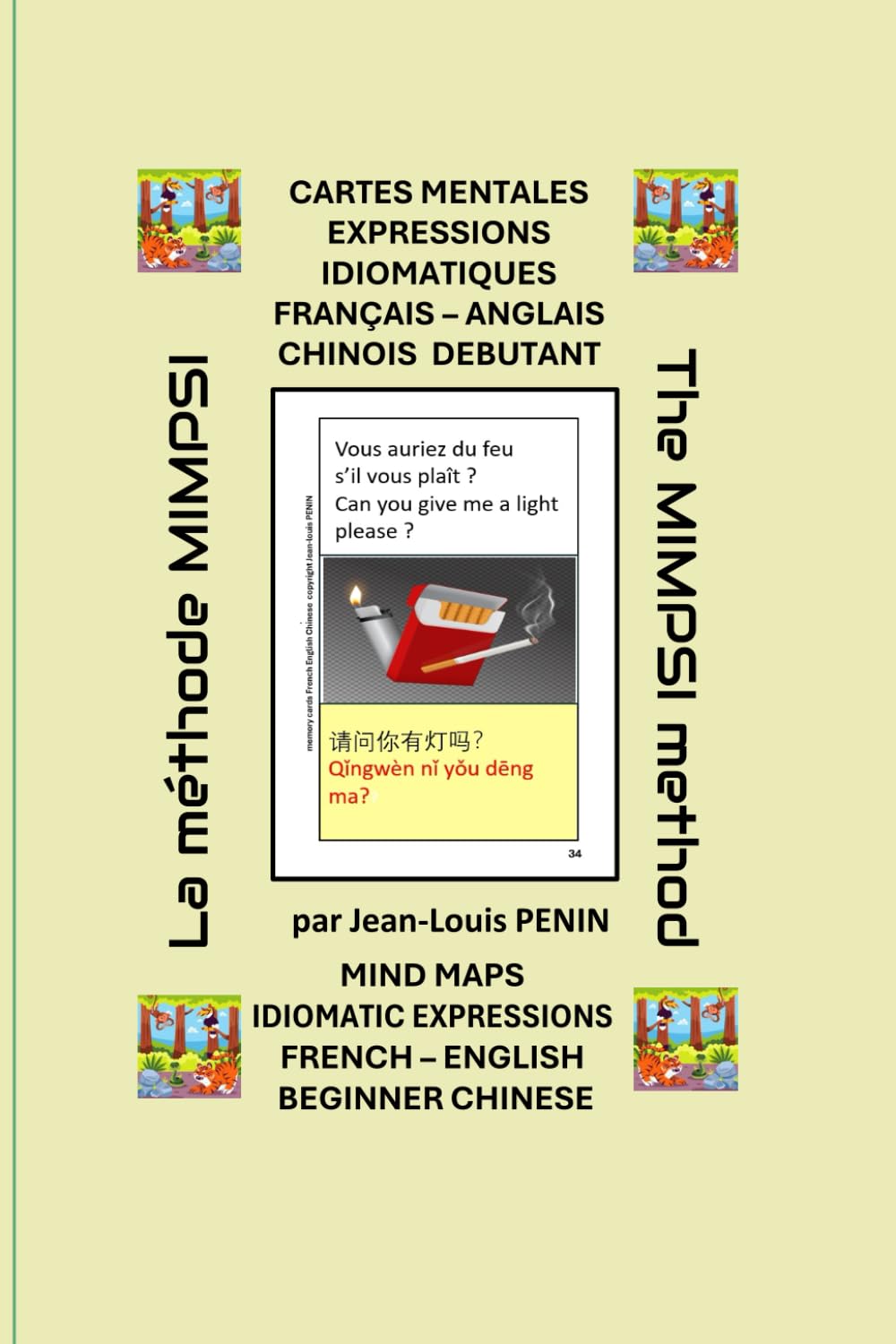MIND MAPS IDIOMATIC EXPRESSIONS FRENCH – ENGLISH BEGINNER CHINESE: CARTES MENTALES EXPRESSIONS IDIOMATIQUES FRANÇAIS – ANGLAIS CHINOIS DEBUTANT