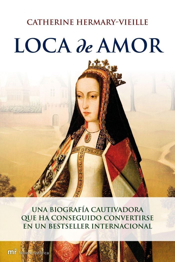 Loca de amor: 1 (MR Novela Histórica)