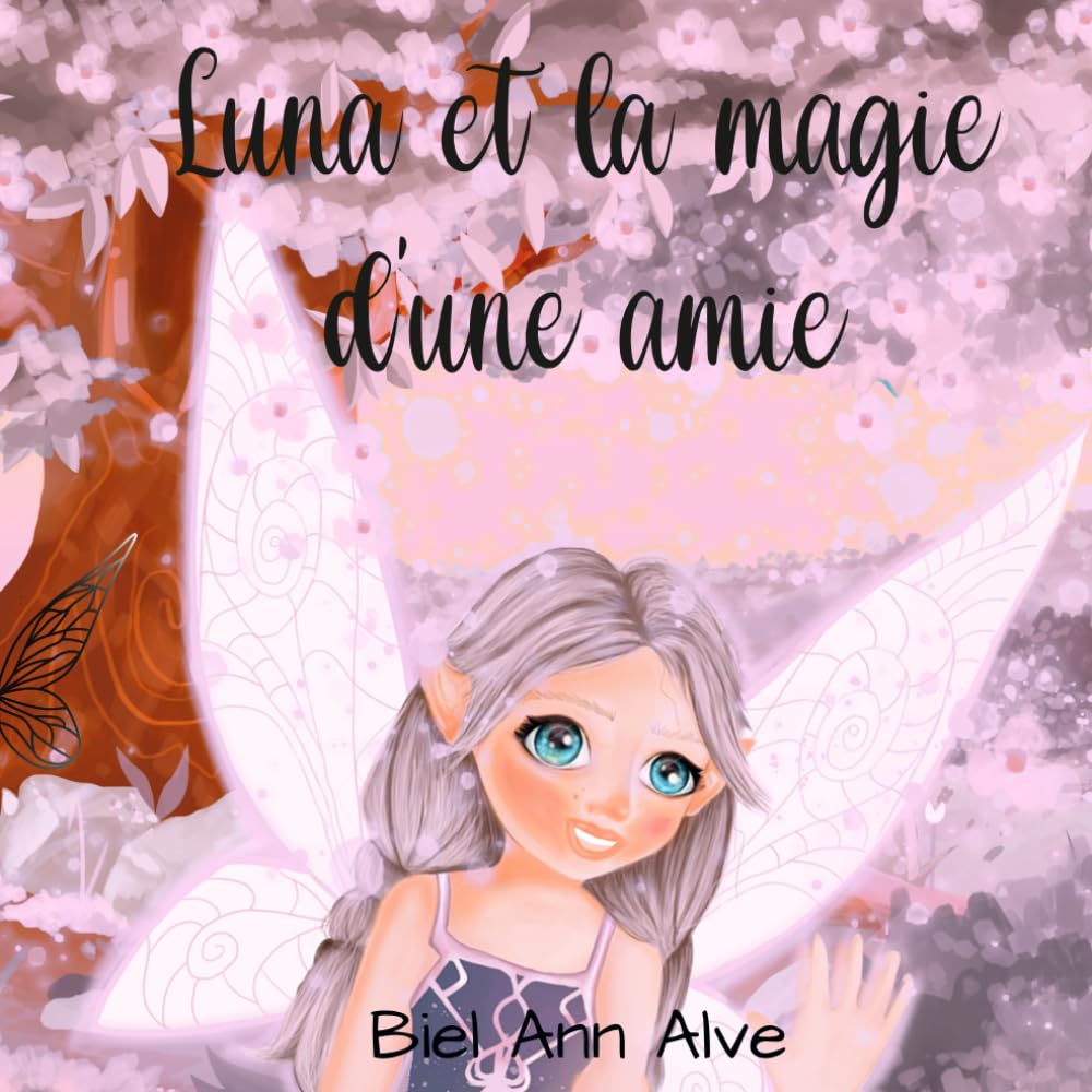 Luna et la magie d'une amie (Luna The Fairy – Français)
