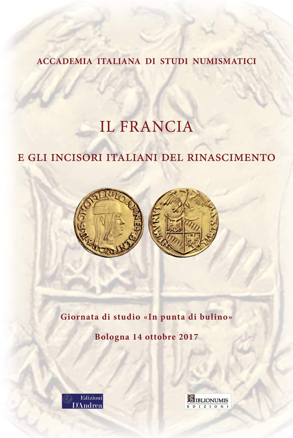 Il Francia e gli incisori italiani : livre sur la gravure de la Renaissance à Bologne