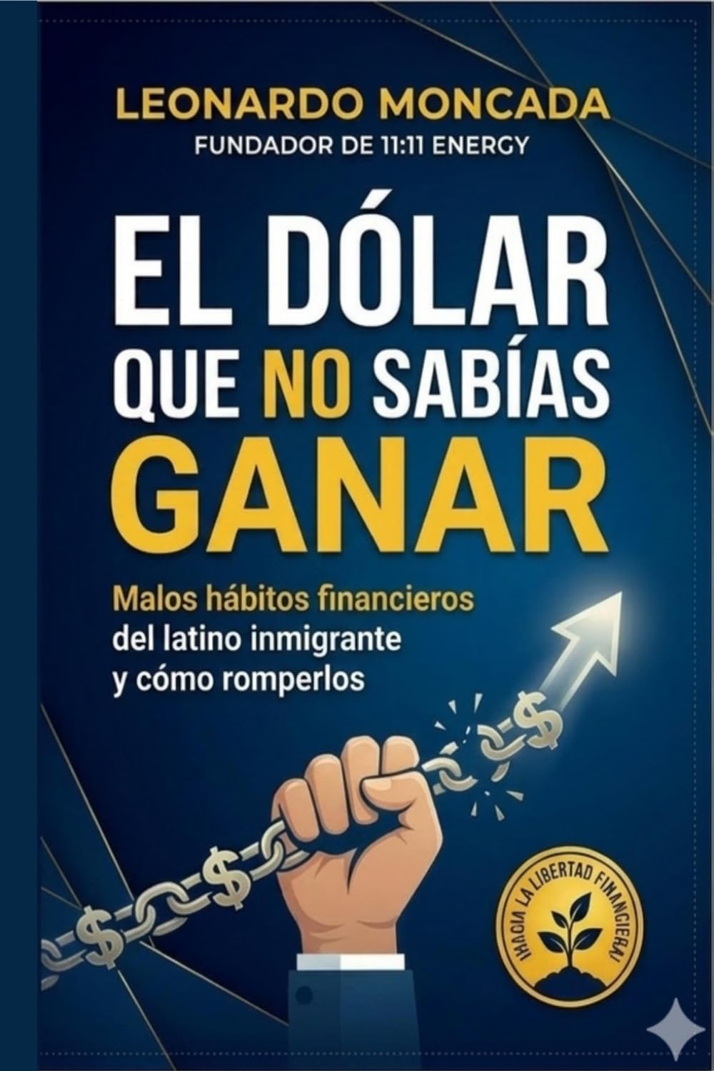El Dólar que no sabías ganar