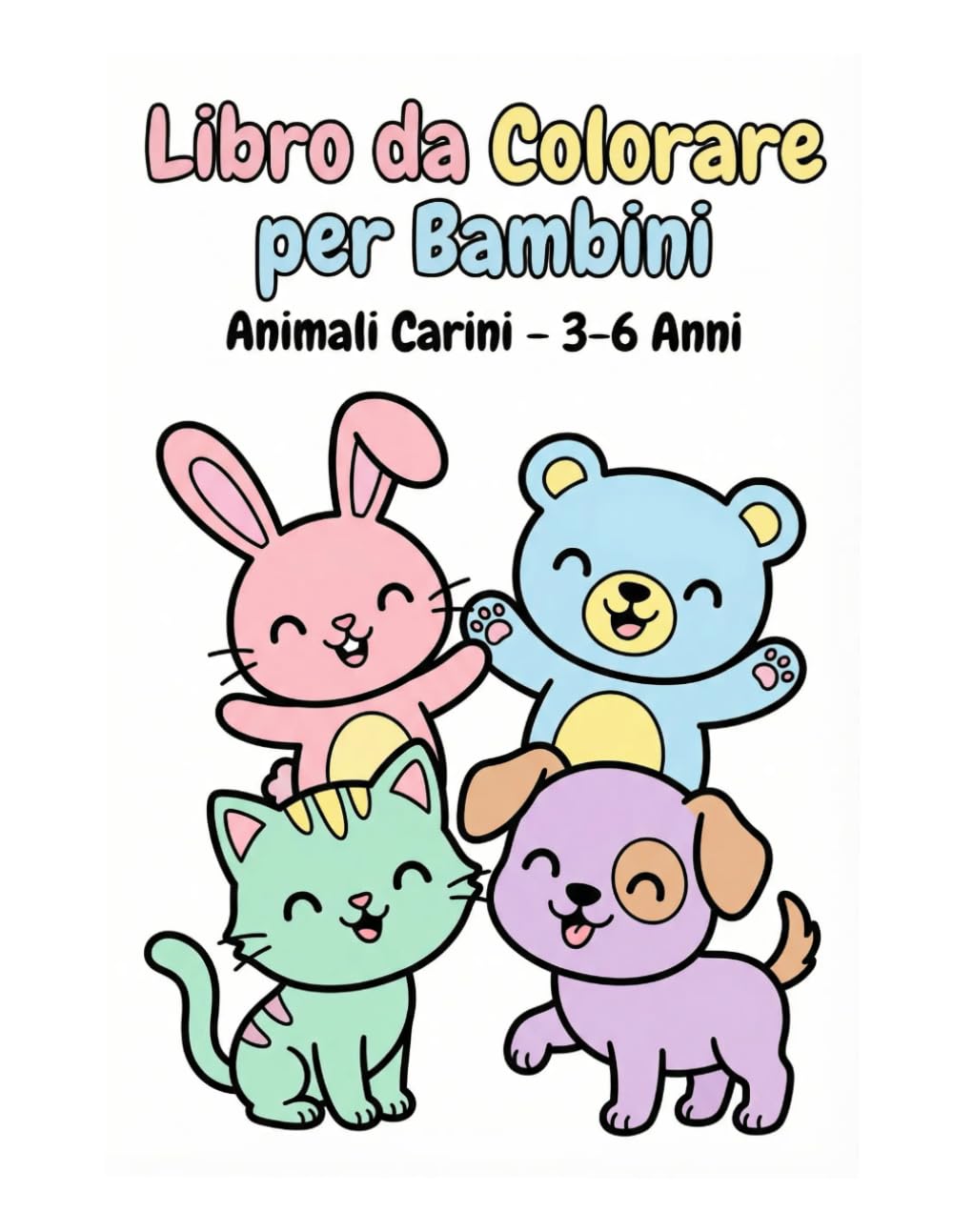 Libro Da Colorare Per Bambini: Animali Carini 3-6 Anni