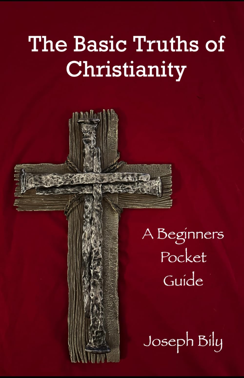 Basic Truths of Christianity: Beginner's Pocket Guide