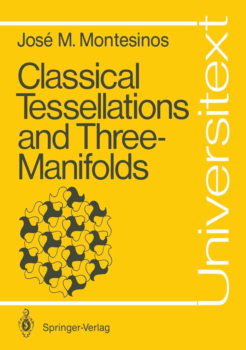 Classical Tessellations and Three-Manifolds (Universitext)