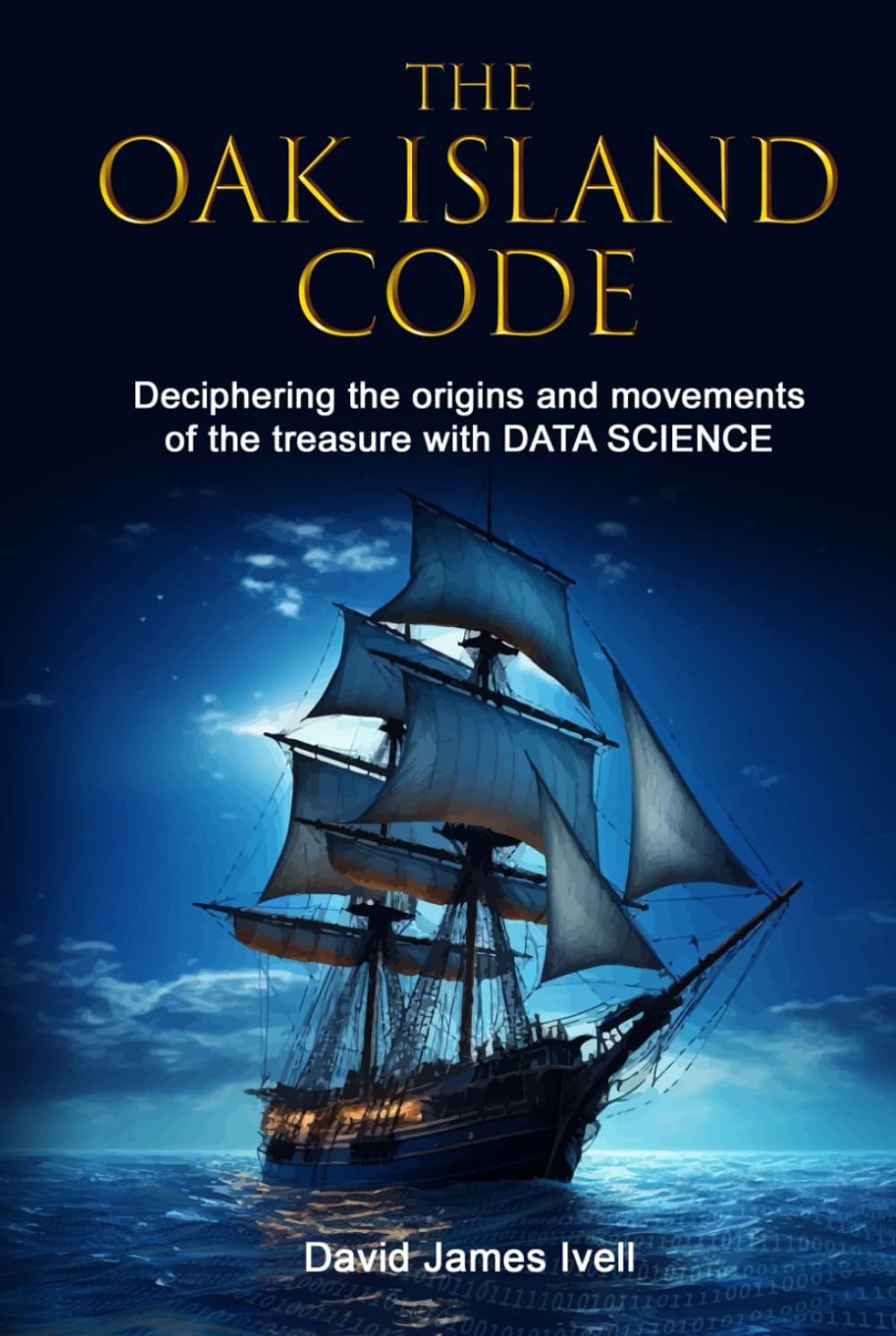 The Oak Island Code: Deciphering the origins and movements of the treasure with data science