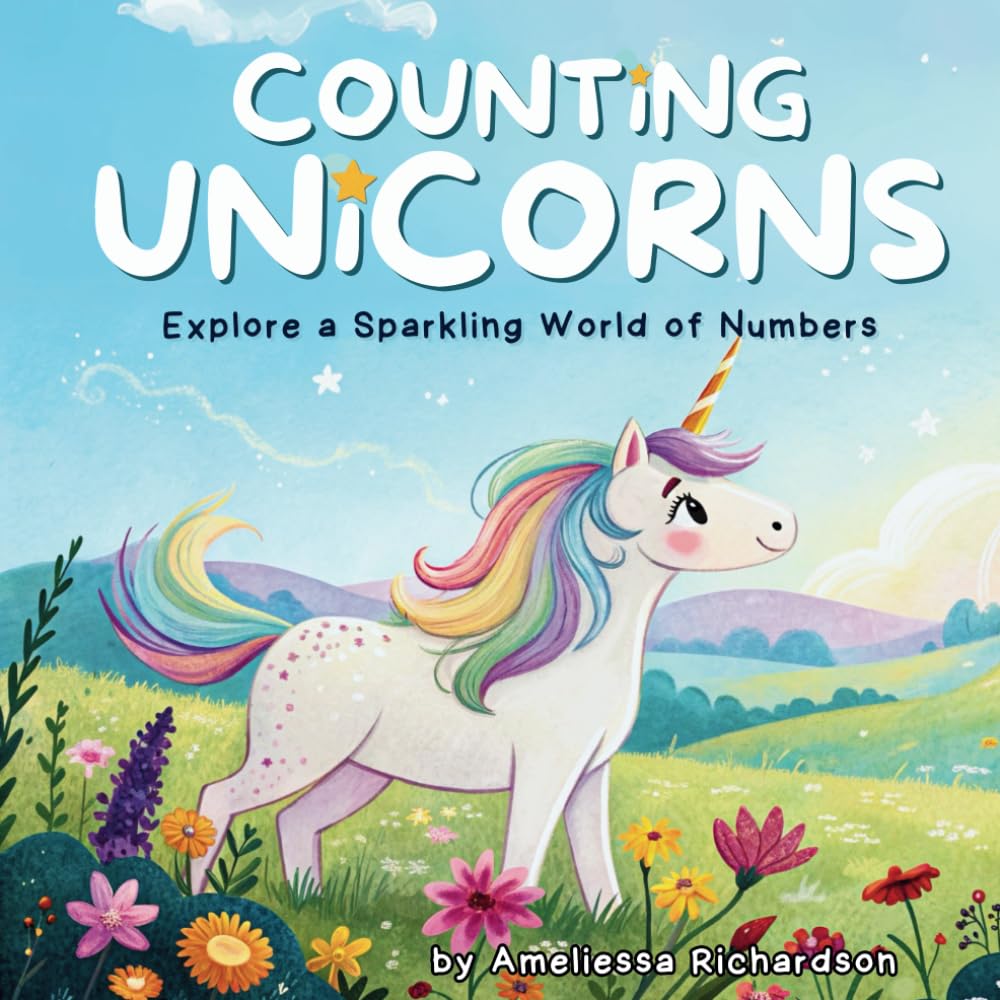 Counting Unicorns: Explore a Sparkling World of Numbers