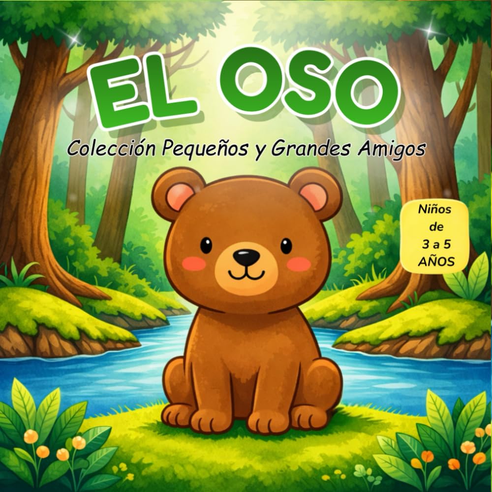 El Oso: Colección Pequeños y Grandes Amigos