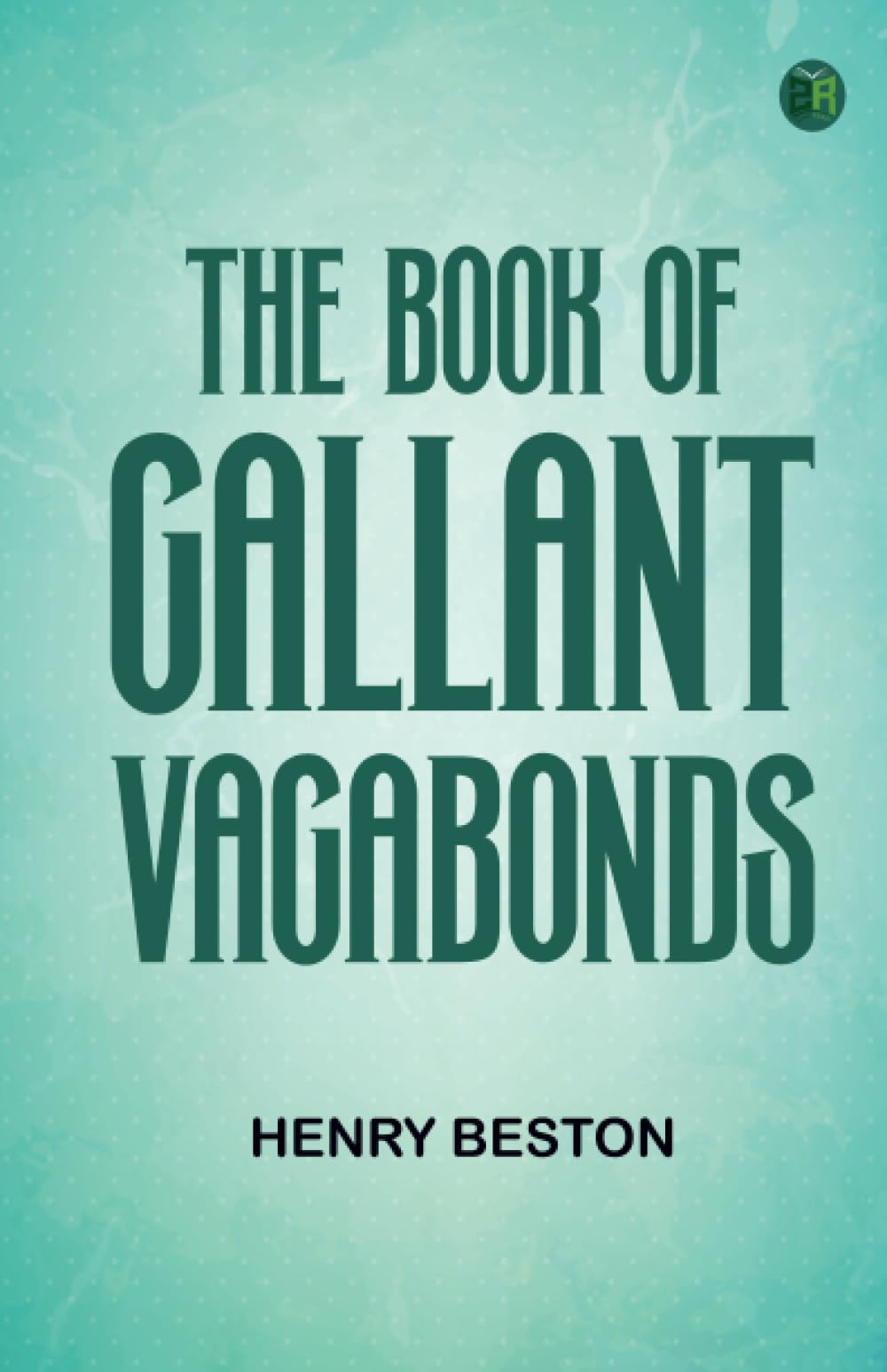The Book of Gallant Vagabonds