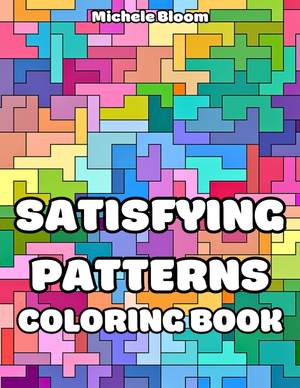 Satisfying Patterns Coloring Book: Easy Geometric Designs for Adults and Teens to Relax and Relieve Stress
