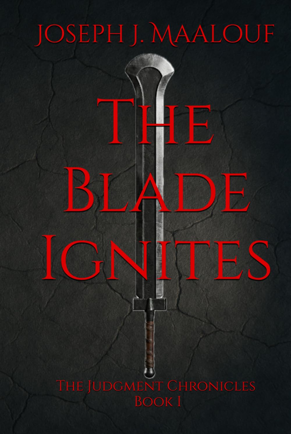The Blade Ignites: The Judgment Chronicles — Book I
