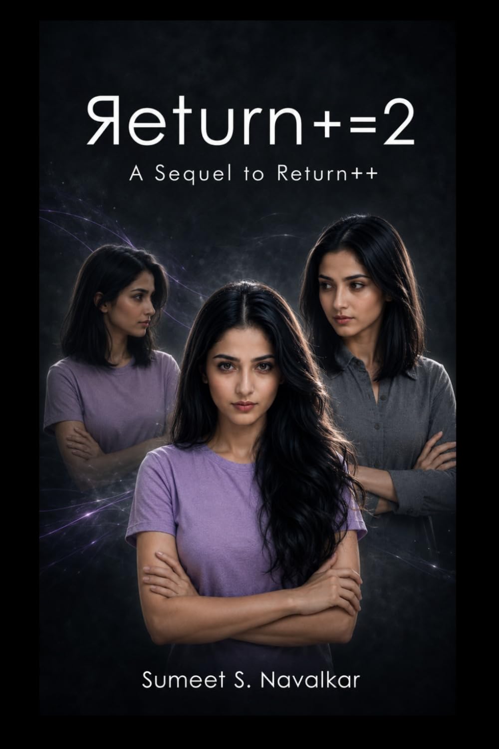 Return+=2: A Sequel to Return++ (The Return++ Series)