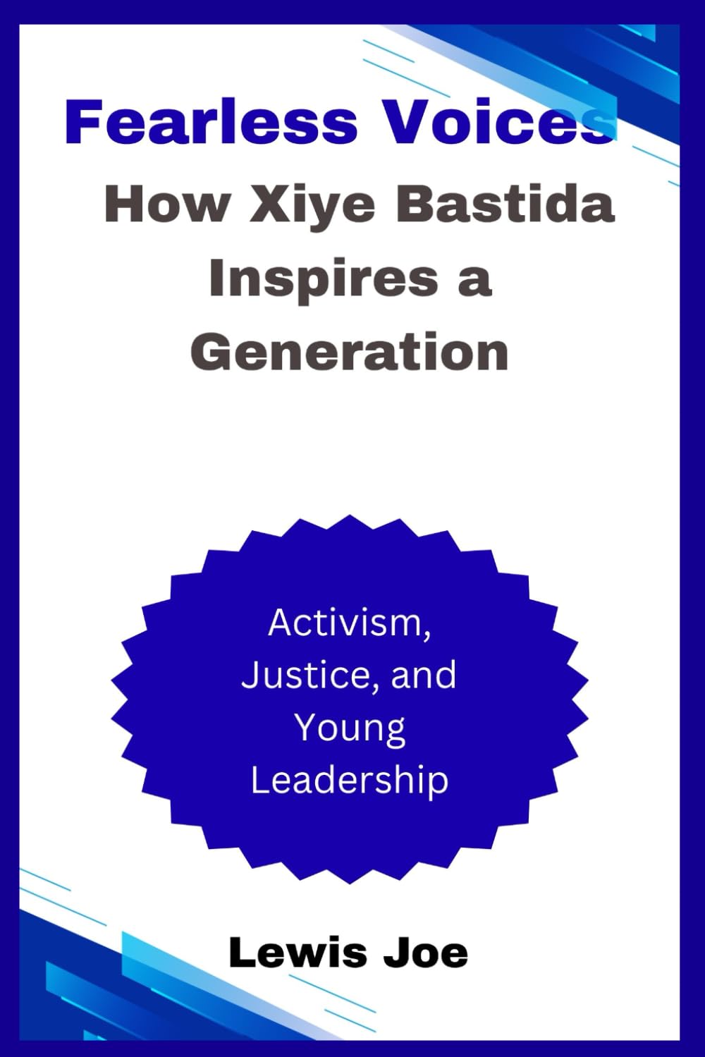 Fearless Voices How Xiye Bastida Inspires a Generation: Activism, Justice, and Young Leadership
